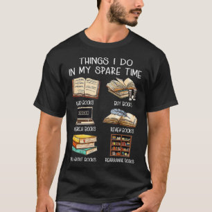 Dinge, die ich in meiner Freizeit beim Lesen von B T-Shirt