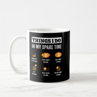 Dinge, die ich in meiner Freizeit Bitcoin Funny Cr Kaffeetasse