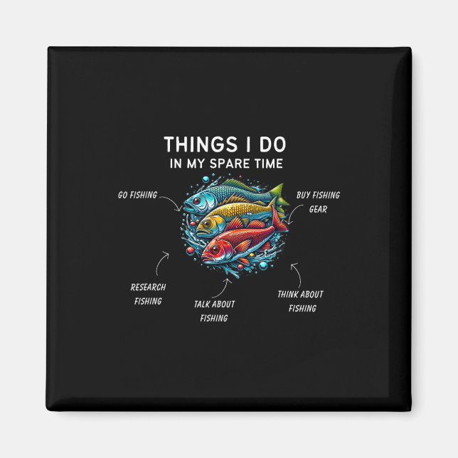 Dinge, die ich in meiner Freizeit Funny Fishing 3 Magnet (Vorne)