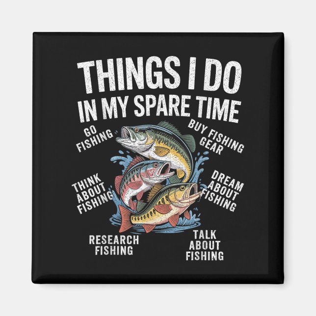 Dinge, die ich in meiner Freizeit Funny Fishing Gr Magnet (Vorne)
