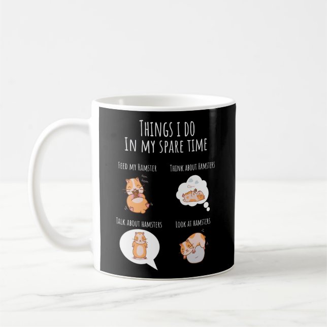 Dinge, die ich in meiner Freizeit Hamster Sweet Ha Kaffeetasse (Links)