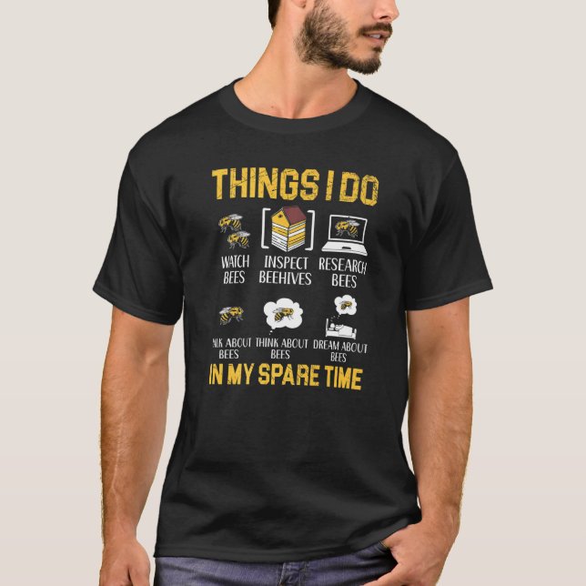 Dinge, die ich in meiner Freizeit Imker Bienenzuch T-Shirt (Vorderseite)