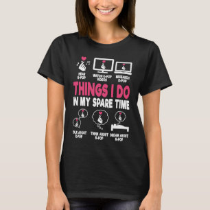 Dinge, die ich in meiner Freizeit-K-Pop Musik Kore T-Shirt