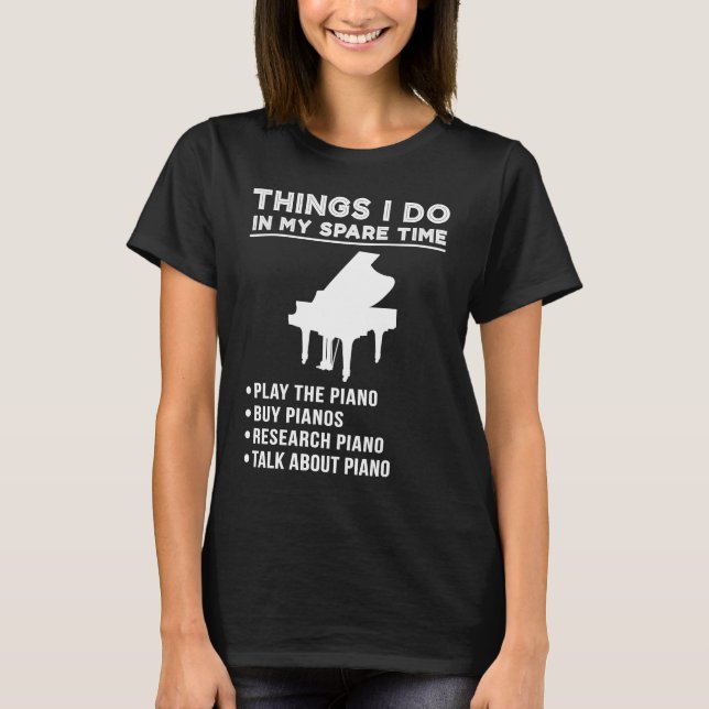 Dinge, die ich in meiner Freizeit Klavier Forschun T-Shirt (Vorderseite)