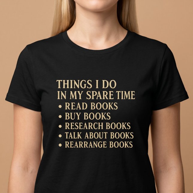Dinge, die ich in meiner Freizeit lese T-Shirt (Von Creator hochgeladen)