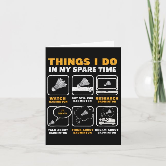 Dinge, die ich in meiner Freizeit lustig Badminton Karte (Vorderseite)