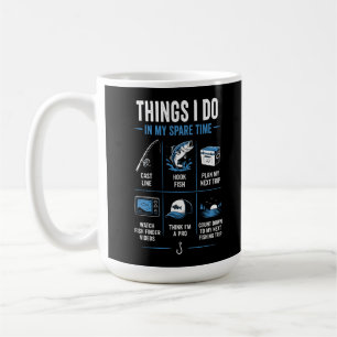 Dinge, die ich in meiner Freizeit mache Angeln Kaffeetasse