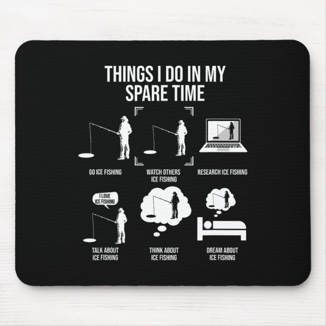 Dinge, die ich in meiner Freizeit mache, Angeln No Mousepad (Vorne)