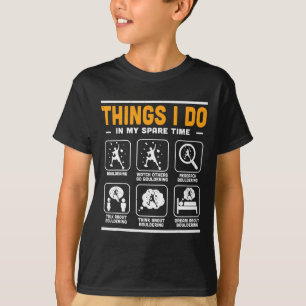 Dinge, die ich in meiner Freizeit mache Bouldering T-Shirt