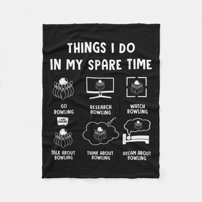 Dinge, die ich in meiner Freizeit mache Bowling Bo Fleecedecke (Vorderseite)