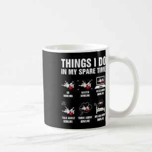 Dinge, die ich in meiner Freizeit mache Bowling Bo Kaffeetasse