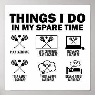 Dinge, die ich in meiner Freizeit mache Lacrosse Poster