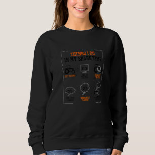 Dinge, die ich in meiner Freizeit mache, Landwirts Sweatshirt