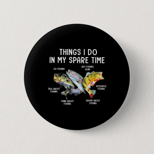 Dinge, die ich in meiner Freizeit mache Lustiges A Button (Vorderseite)