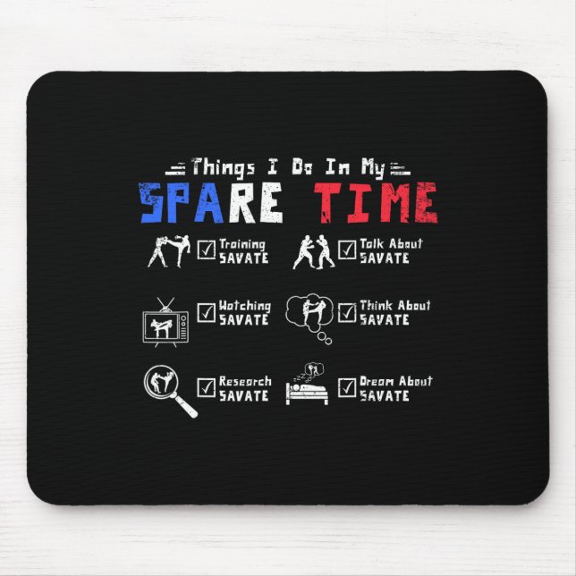 Dinge, die ich in meiner Freizeit mache, Savate-Tr Mousepad (Vorne)