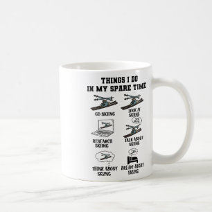 Dinge, die ich in meiner Freizeit mache Skifahren Kaffeetasse