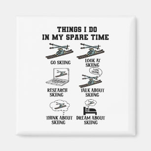 Dinge, die ich in meiner Freizeit mache Skifahren  Magnet