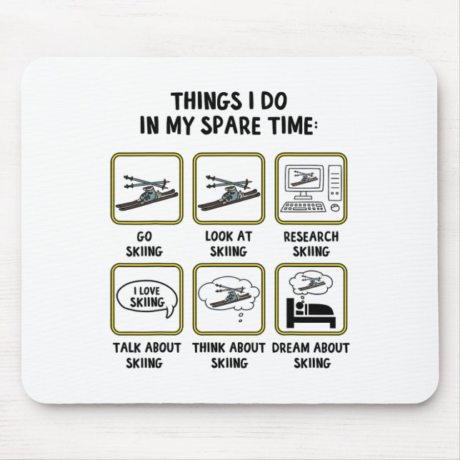 Dinge, die ich in meiner Freizeit mache Skifahren  Mousepad (Vorne)