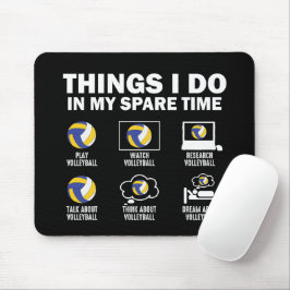 Dinge, die ich in meiner Freizeit machen Volleybal Mousepad