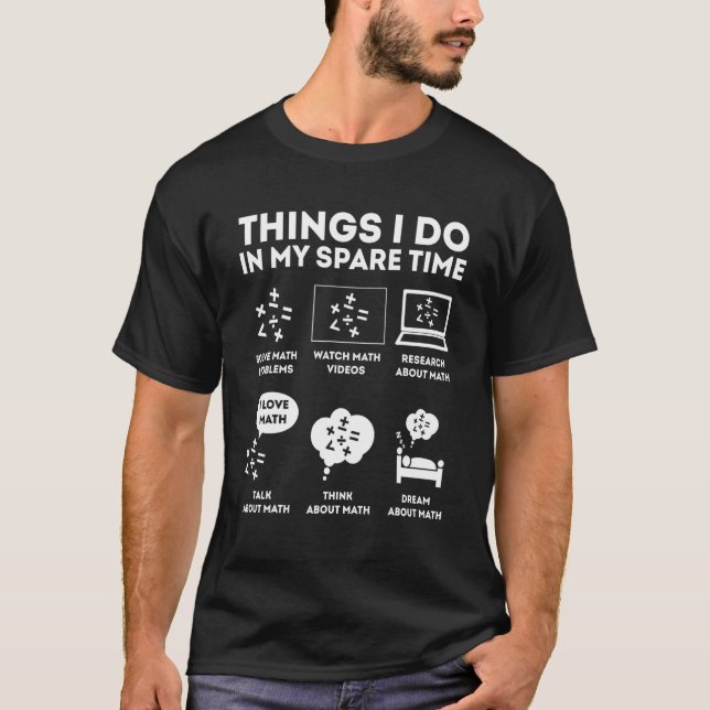 Dinge, die ich in meiner Freizeit Mathematik T-Shirt (Vorderseite)