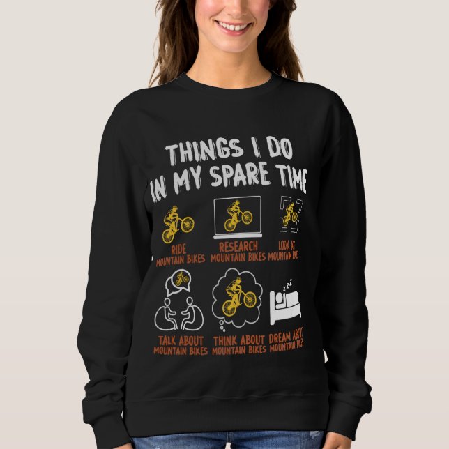 Dinge, die ich in meiner Freizeit mit dem Mountain Sweatshirt (Vorderseite)