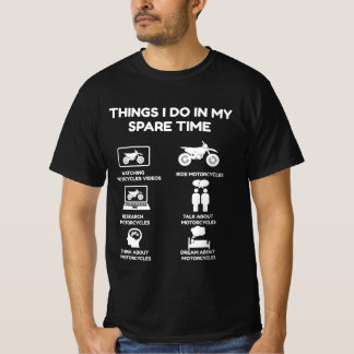 Dinge, die ich in meiner Freizeit Motorrad T-Shirt