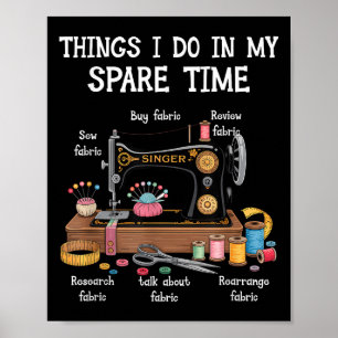 Dinge, die ich in meiner Freizeit nähmaschine Quil Poster
