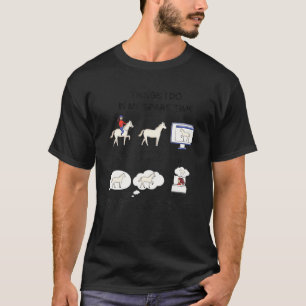 Dinge, die ich in meiner Freizeit Pferd für Mädche T-Shirt