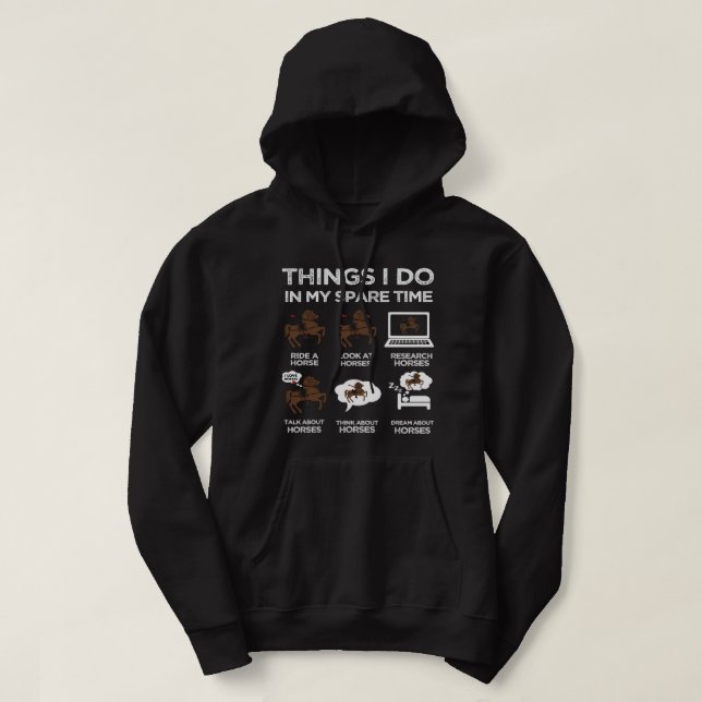Dinge, die ich in meiner Freizeit Pferd weit weg B Hoodie (Design vorne)