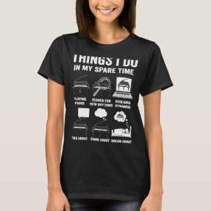 Dinge, die ich in meiner Freizeit Piano Musik-Play T-Shirt