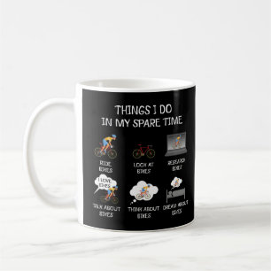Dinge, die ich in meiner Freizeit Road Bike Cyclin Kaffeetasse