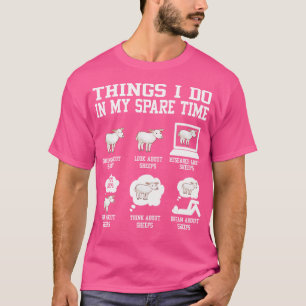 Dinge, die ich in meiner Freizeit Schafe Funny She T-Shirt