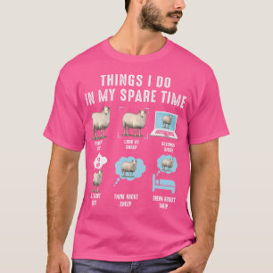 Dinge, die ich in meiner Freizeit Schafe Funny She T-Shirt