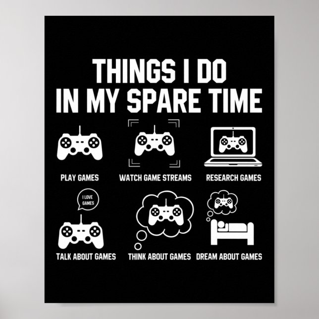 Dinge, die ich in meiner Freizeit-Shirts für Gamer Poster (Vorne)