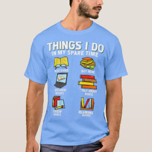 Dinge, die ich in meiner Freizeit Spaß Buch Nerd T-Shirt