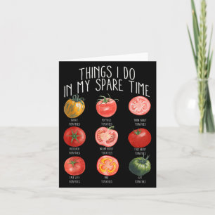 Dinge, die ich in meiner Freizeit Tomaten Gärtnere Karte