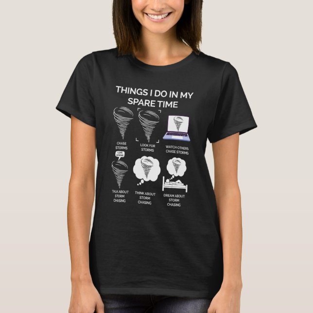 Dinge, die ich in meiner Freizeit Tornado tun T-Shirt (Vorderseite)