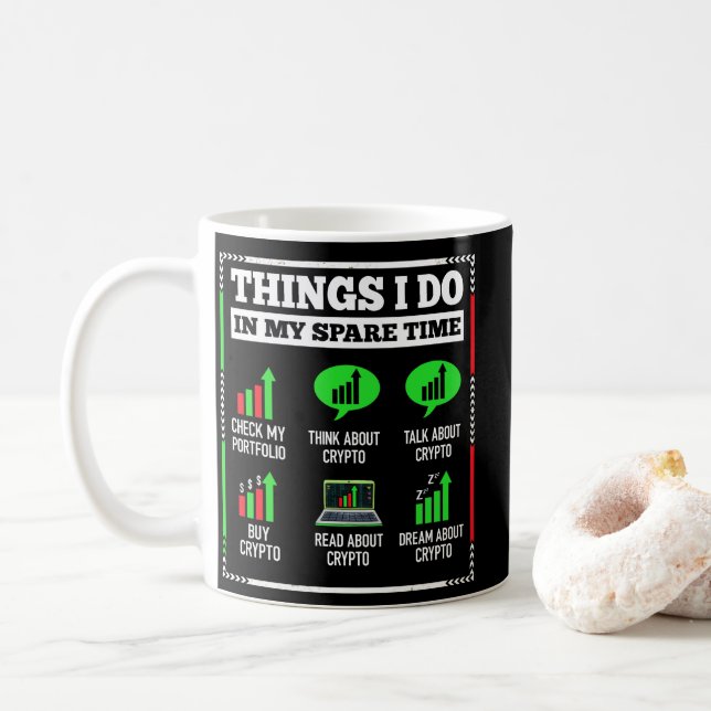 Dinge, die ich in meiner Freizeit Trading Crypto i Kaffeetasse (Mit Donut)