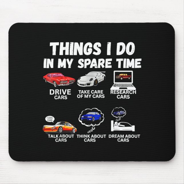 Dinge, die ich in meiner Freizeit tue Auto-Enthusi Mousepad (Vorne)