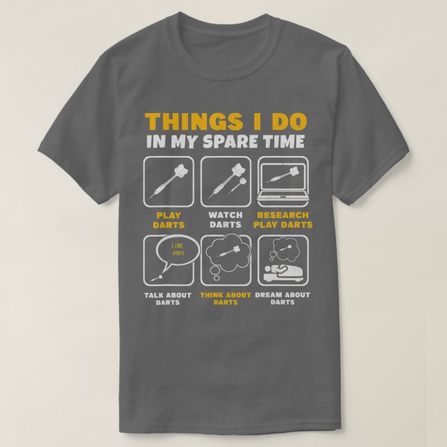 Dinge, die ich in meiner Freizeit tue Dart Player  T-Shirt (Design vorne)
