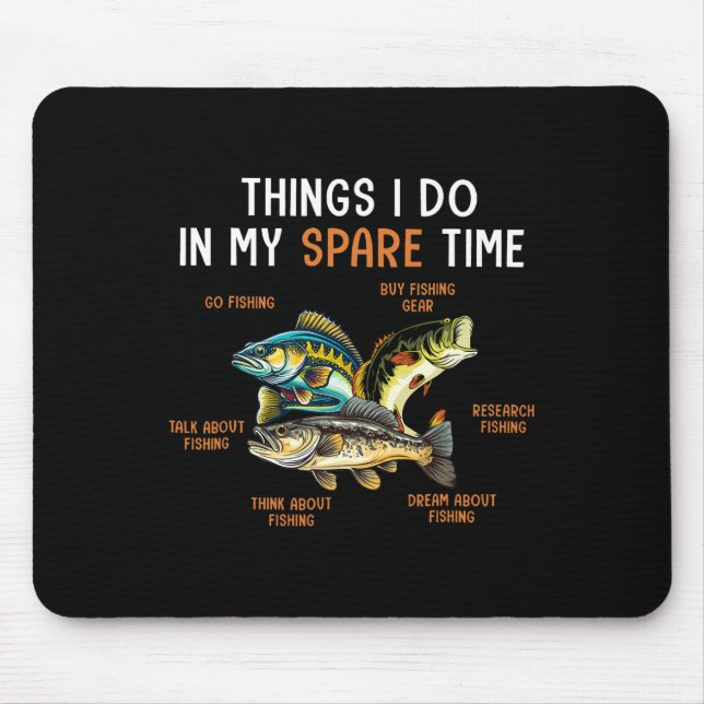 Dinge, die ich in meiner Freizeit tue, Dinge, die  Mousepad (Vorne)