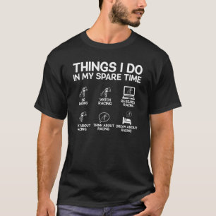 Dinge, die ich in meiner Freizeit tue Flat Track M T-Shirt