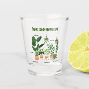 Dinge, die ich in meiner Freizeit tue - Gärtner, G Schnapsglas