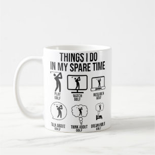 Dinge, die ich in meiner Freizeit tue Golfspieler  Kaffeetasse