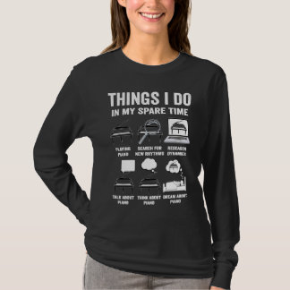 Dinge, die ich in meiner Freizeit tue Klavier-Musi T-Shirt