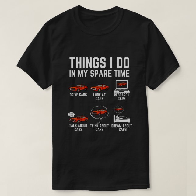 Dinge, die ich in meiner Freizeit tue, lustige Aut T-Shirt (Design vorne)
