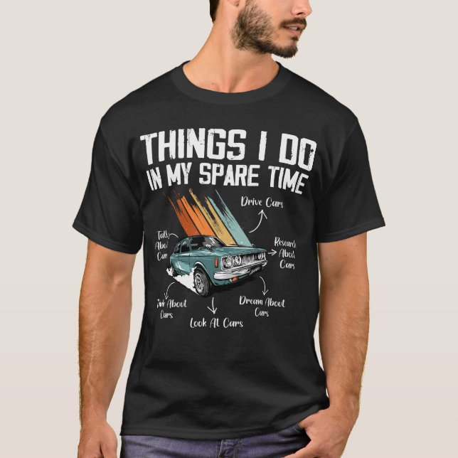 Dinge, die ich in meiner Freizeit tue, lustige Aut T-Shirt (Vorderseite)