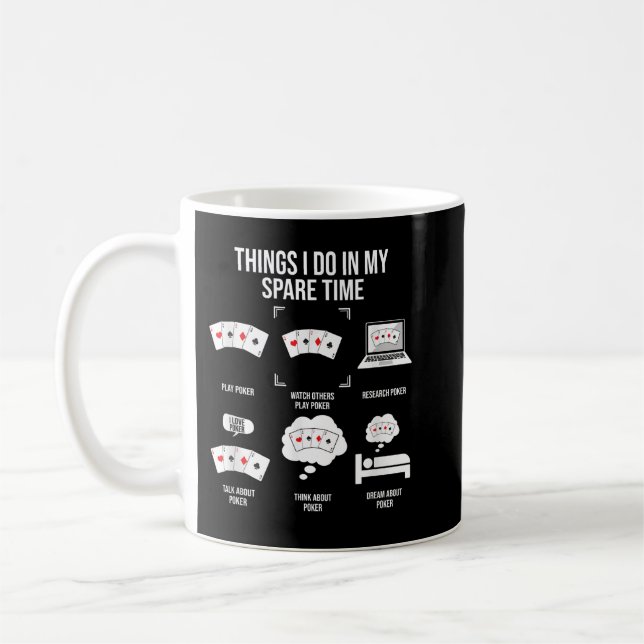 Dinge, die ich in meiner Freizeit tue, Poker Playe Kaffeetasse (Links)