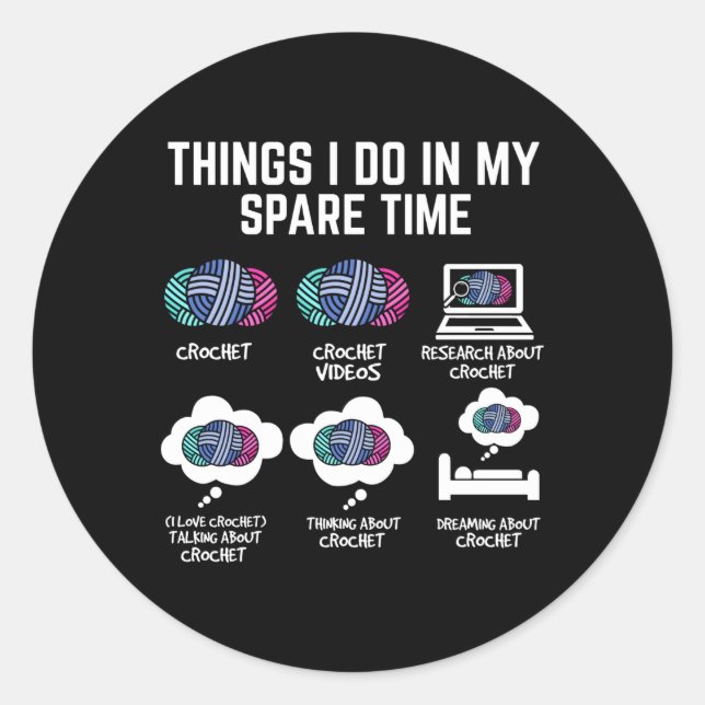 Dinge, die ich in meiner Freizeit tue Runder Aufkleber (Vorderseite)
