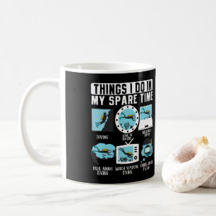Dinge, die ich in meiner Freizeit tue Scuba Diver Kaffeetasse